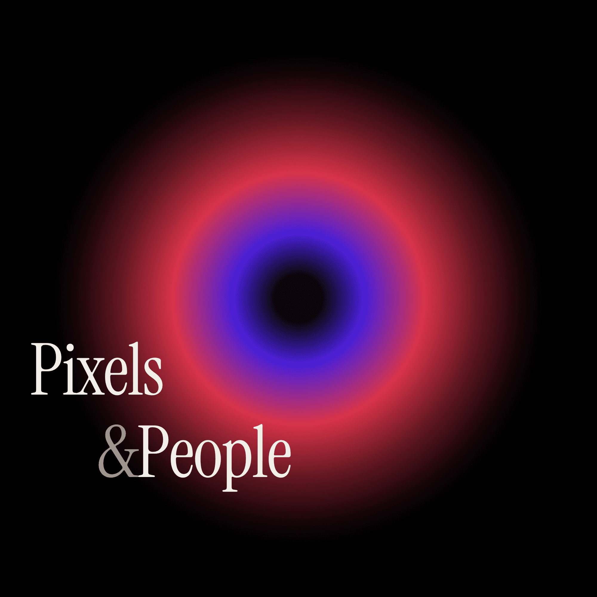 Pixels & People